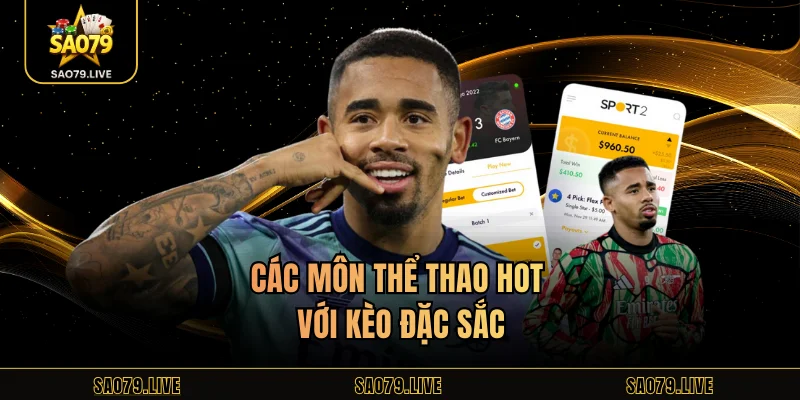 Các môn thể thao hot với kèo đặc sắc